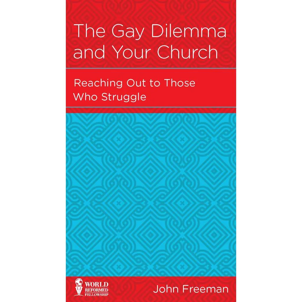 USED-The Gay Dilemma and Your Church: Reaching Out to Those Who Struggle by Freeman, John (Paperback)