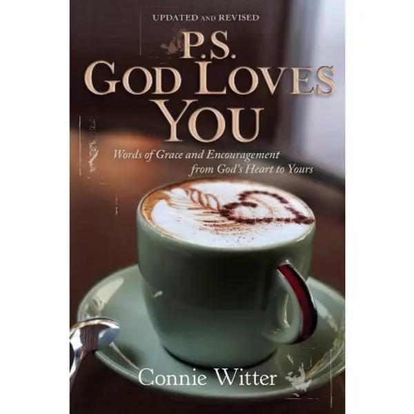 USED Book - P.S. God Loves You!: Words of Grace and Encouragement from God’s Heart to Yours by Connie Witter (Paperback) - english