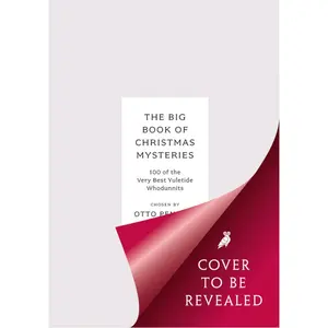 USED-The Big Book of Christmas Mysteries: 100 of the Very Best Yuletide Whodunnits (Flexibound)