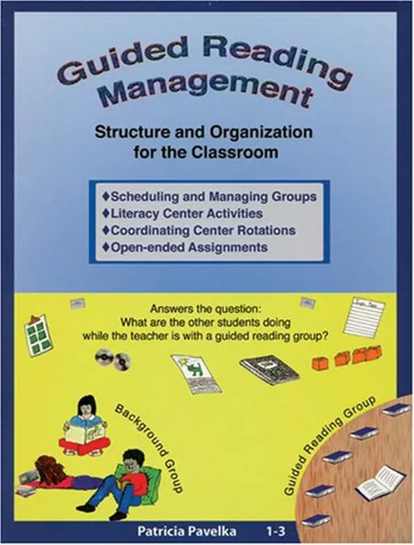 USED-Guided Reading Management (Structure and Organization for the Classroom, 1-3) by Patricia Pavelka (Paperback)