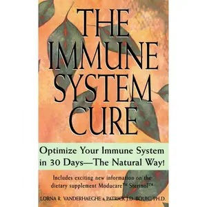 USED-The Immune System Cure: Optimize Your Immune System in 30 Days-The Natural Way! by Vanderheaghe, Lorna (Paperback)