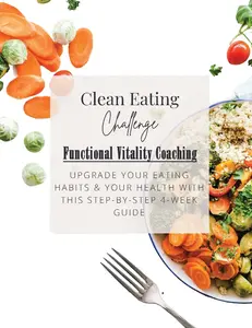 Clean Eating Challenge, 4-Week Wellness Coaching with Meal Plan and personalized coaching topics each week.