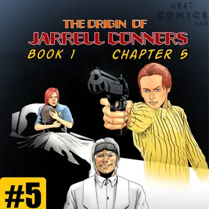 "The Origin Of Jarrell Conners"