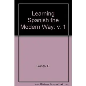 USED-Learning Spanish the Modern Way by E. Brenes (Unknown)
