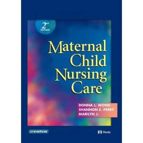 USED-Maternal-child Nursing Care by Donna L. Wong PhD  RN  PNP  CPN  FAAN (Unknown)