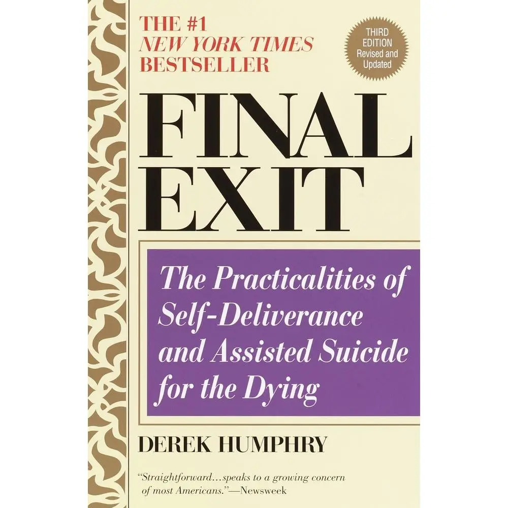 USED Book - Final Exit (Third Edition): The Practicalities of Self-Deliverance and Assisted Suicide for the Dying by Humphry, Derek (Paperback) - english
