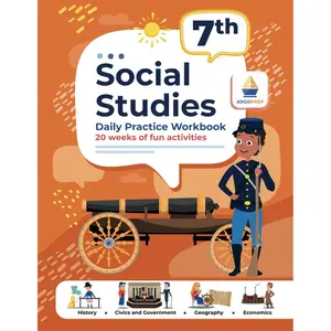 7th Grade Social Studies: Daily Practice Workbook | 20 Weeks of Fun Activities | History | Government | Geography | Economics | + Video Explanations for Each Question (Social Studies by ArgoPrep) Paperback – October 4, 2022