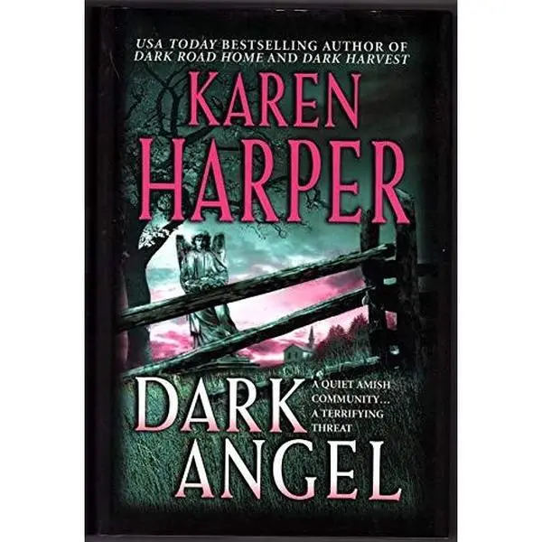 USED-Dark Angel (Maplecreek Amish Trilogy #3) by Karen Harper (Hardcover)