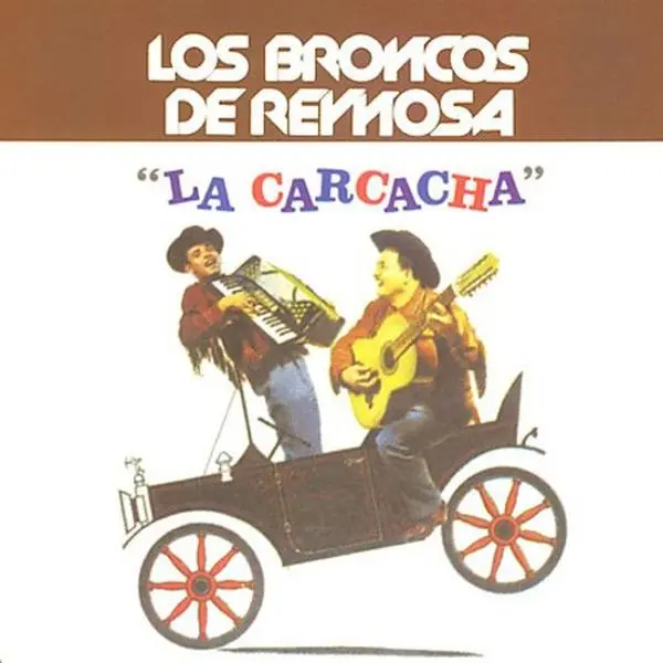 Los Broncos de Reynosa - La Carcacha  [COMPACT DISC - CD]