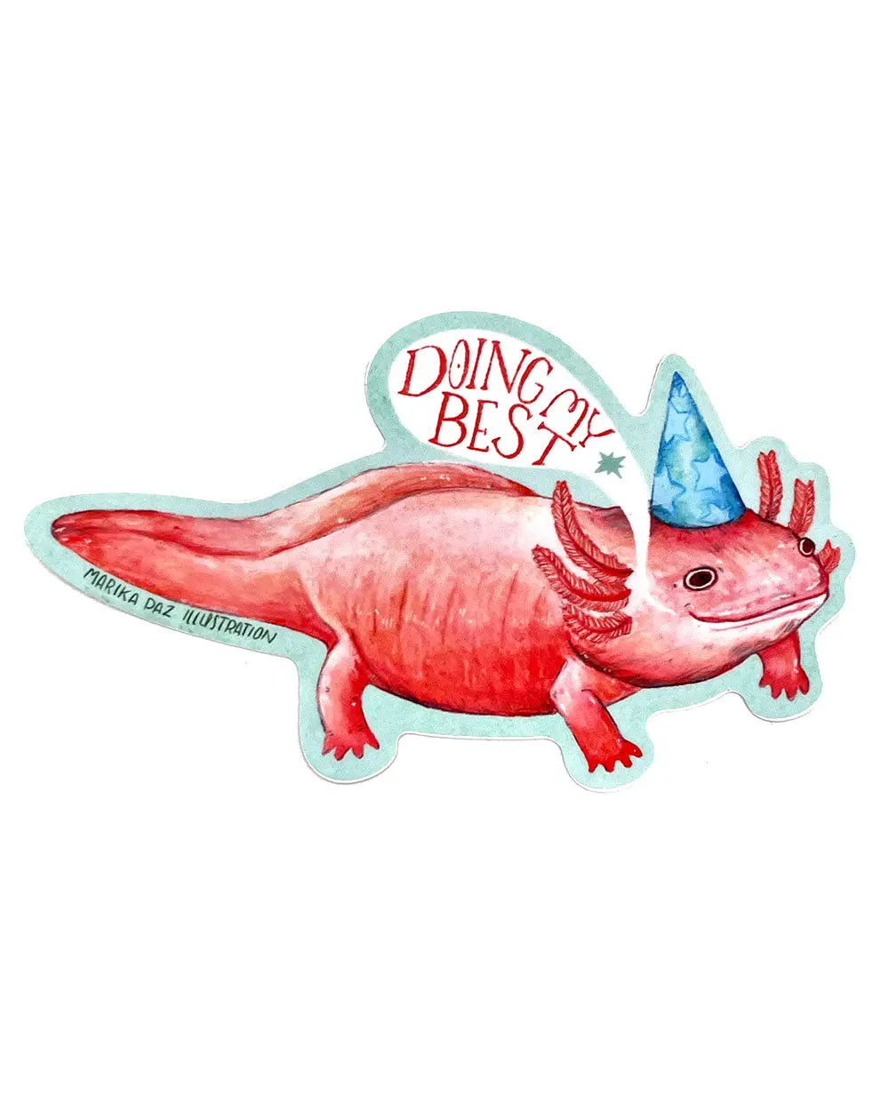 Doing My Best Axolotl Sticker