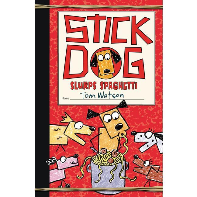 Stick Dog Slurps Spaghetti (Stick Dog: Volume Number 6) by Tom Watson [Hardback Book]