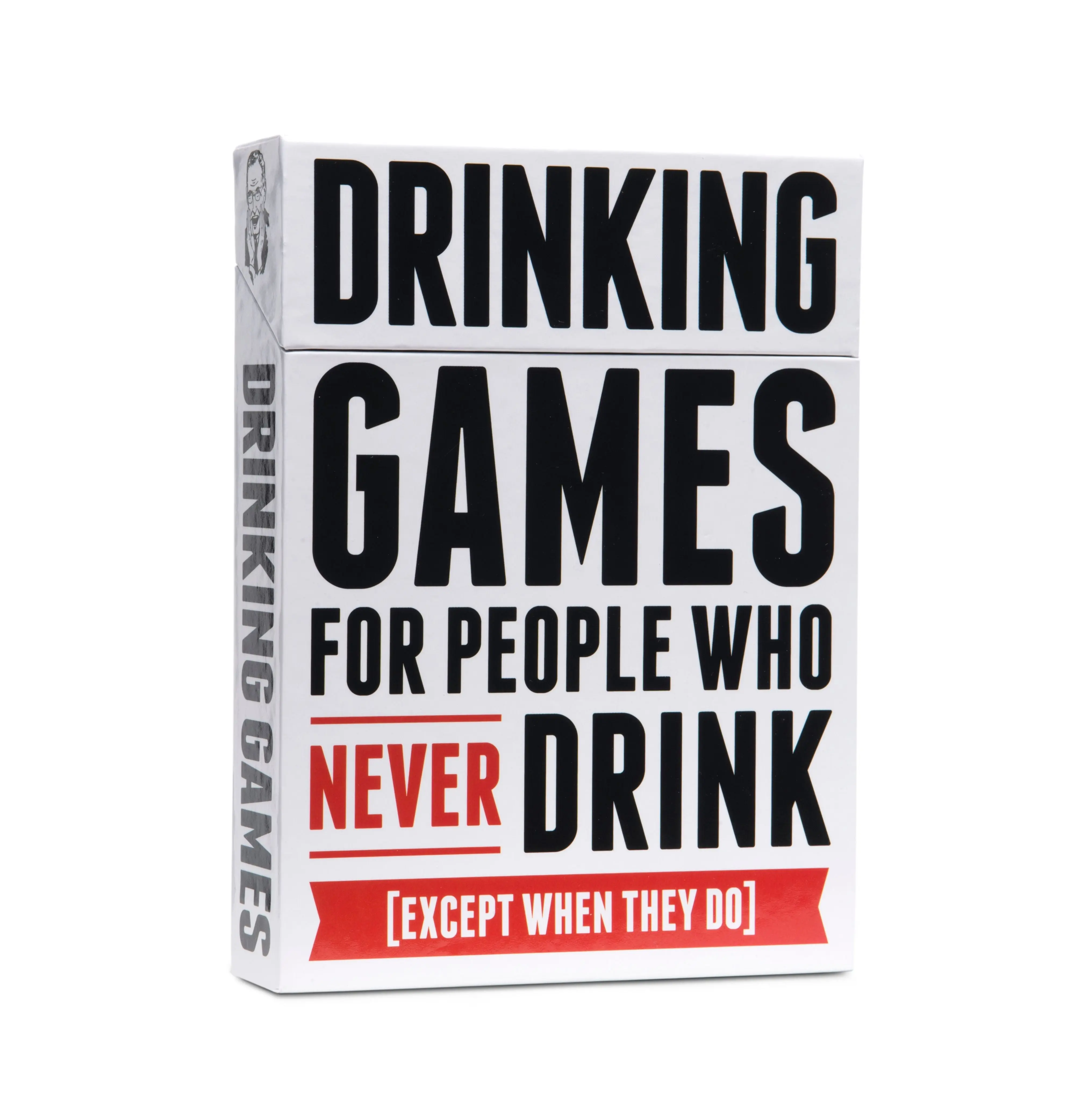 Drinking Games for People Who Never Drink Except When They Do - A Collection of 50 Fun Drinking Games in Six Categories