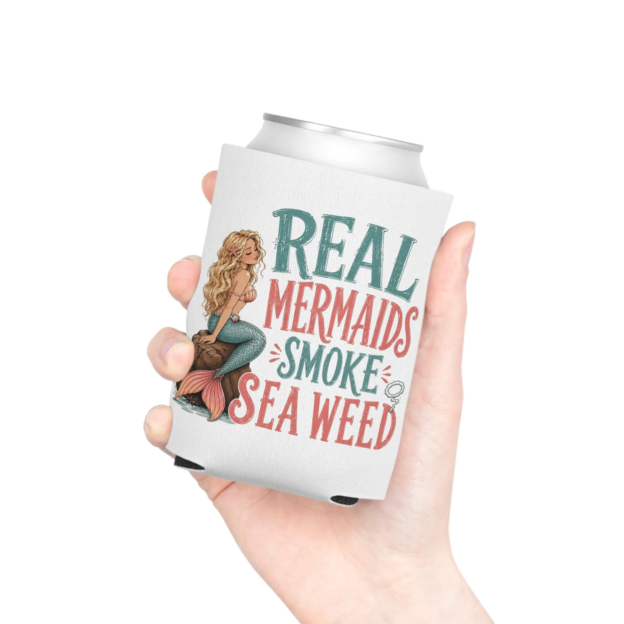 Real Mermaids Smoke Sea Weed Can Cooler, Beachy Mermaid Drink Koozie, Funny Mermaid Koozie, Beach Can Cooler, Coastal Drink Sleeve, Beach Lover Gift