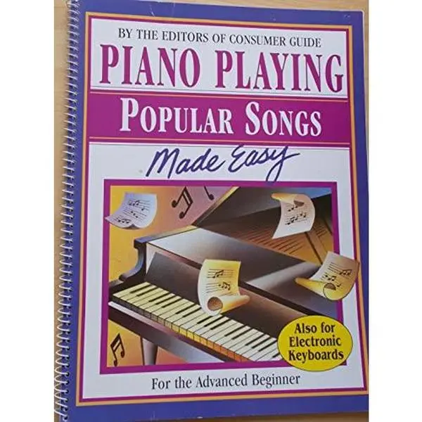 USED Book - Piano Playing - Popular Songs Made Easy (For the Advanced Beginner) by Editors of Consumer Guide (Unknown) - english