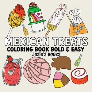 Mexican Treats Coloring Book for Kids, Bold Designs, Easy-to-Color Pages, Children's Activity Book, Coloring Books