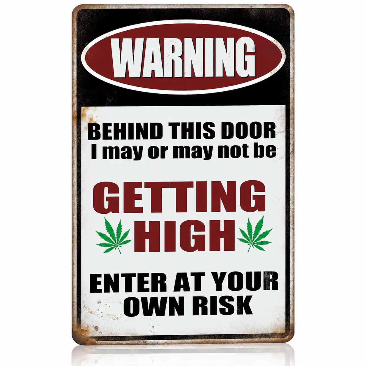Funny Warning Metal Tin Sign – "Behind This Door I May or May Not Be Getting High" Vintage Wall Decor for Man Cave, Smoke Room, Garage, Bar, Office, Novelty Gift, 8x12 Inch