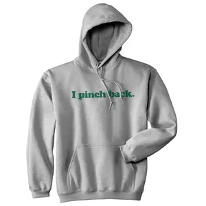 I Pinch Back Unisex Hoodie Funny St Patricks Day Sweatshirt Unisex Vintage Fashion Hoodies Saint Patrick's Day Hoodie Funny Sarcastic Pullover Novelty Sweatshirt Light Grey