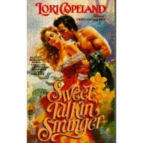 USED-Sweet Talkin' Stranger by Lori Copeland (Unknown)