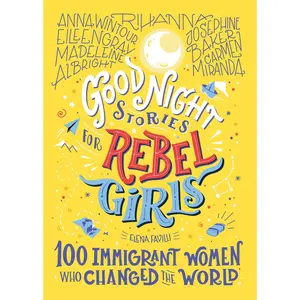 USED-Good Night Stories for Rebel Girls: 100 Immigrant Women Who Changed the World by Favilli, Elena (Hardcover)