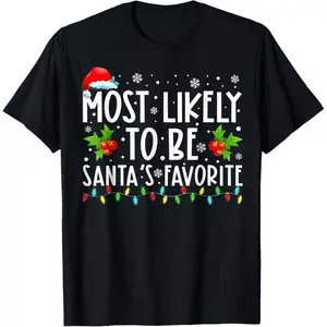 NewMost Likely To Christmas - Santa’s Favorite Tee Shirt Sweater Top(T)