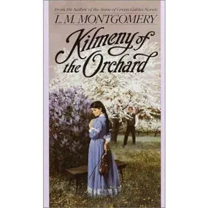 USED-Kilmeny of the Orchard (L.M. Montgomery Books) by L.M. Montgomery (Paperback)