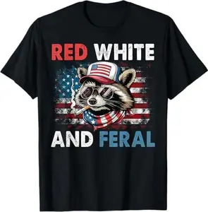 Funny Raccoon 4th Of July Patriotic Flag Red White And Feral T-Shirt