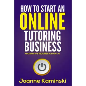 How to Start an Online Tutoring Business: Making 4-5 Figures a Month