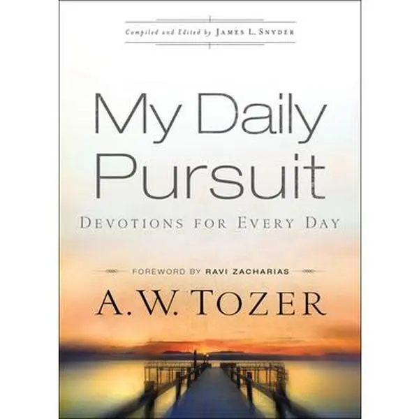 Used Book - My Daily Pursuit: Devotions for Every Day (2013 Edition, Good/Like New) by A. W. Tozer, Bethany House - English Hymn-Focused Religion & Philosophy Paperback