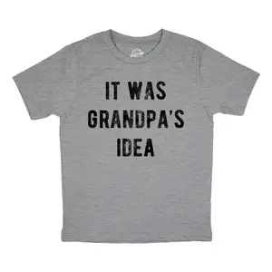 Youth Funny T Shirts It Was Grandpas Idea Sarcastic Graphic Tee for Kids Funny T Shirts Funny Grandpa Short Sleeve Novelty Tees for Kids Light Grey