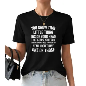 Yeah I Don’t Have One of Those – Funny Sarcastic Quote Humor T-Shirt