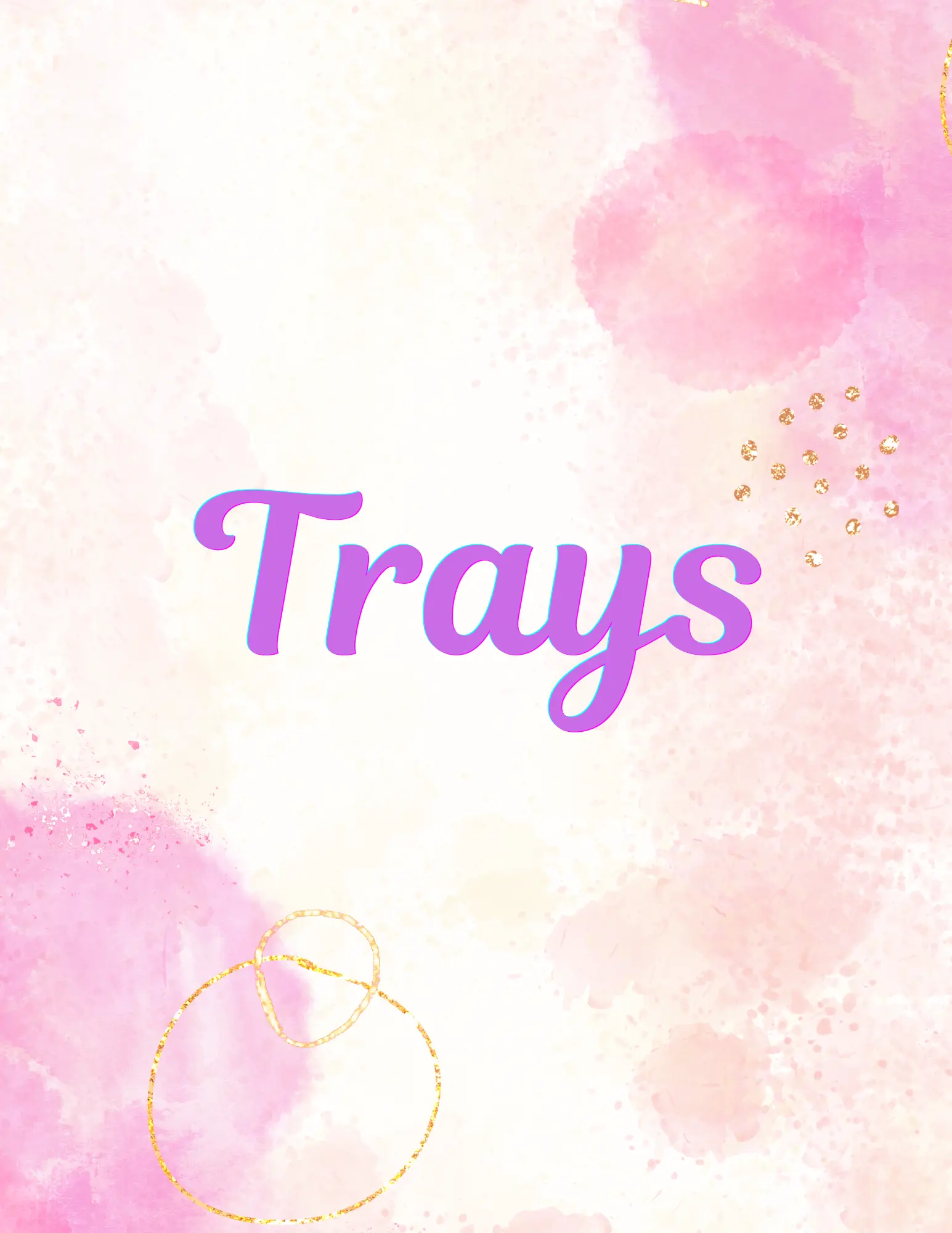 Trays