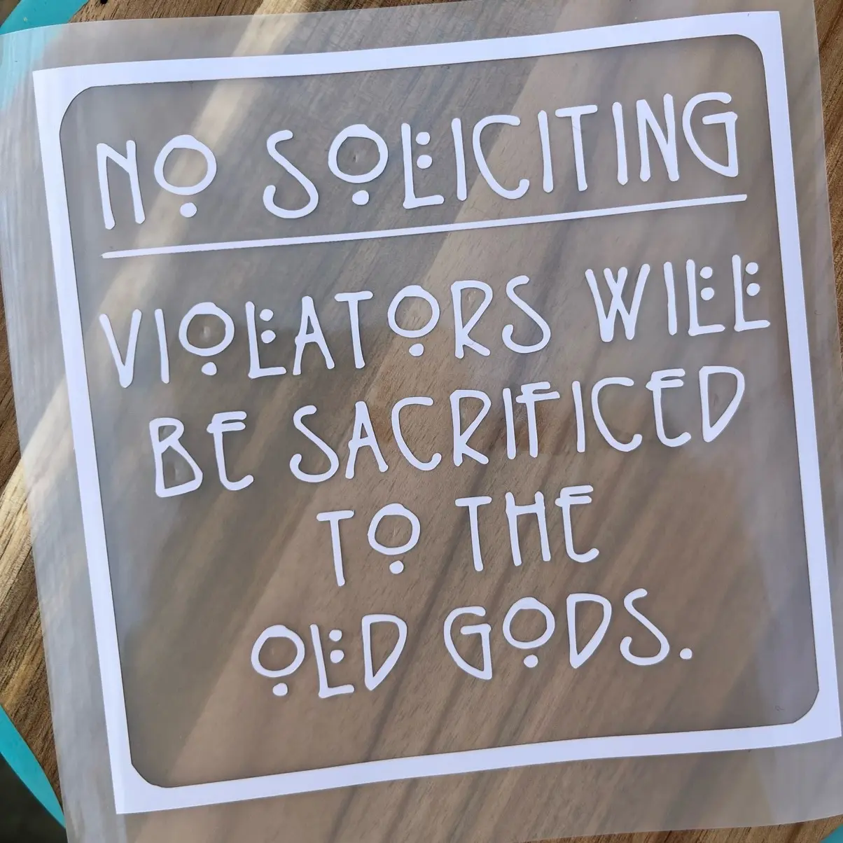No Soliciting Violators Will Be Sacrificed To The Old Gods Storm Door Decal