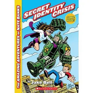 USED-Secret Identity Crisis (the Amazing Adventures of Nate Banks #1): Volume 1 by Bell, Jake (Paperback)