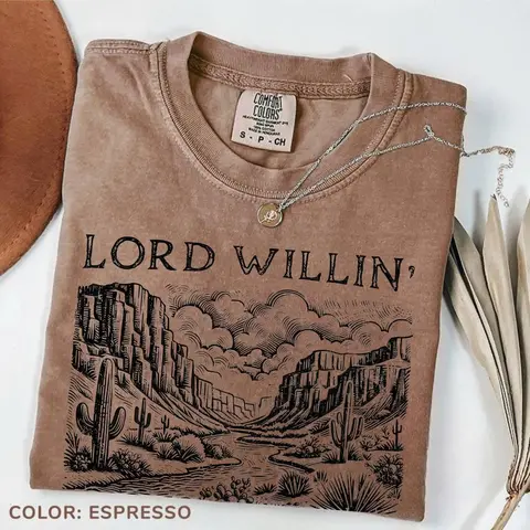 Comfort Colors Lord Willin' and the Creek Don't Rise Western Christian T-Shirt, Christian Country Graphic Tee, Faith Based Western Tshirt