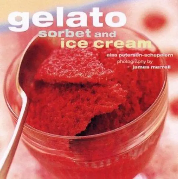 Used Hardcover Cookbook - Gelato, Sorbet and Ice Cream by Elsa Petersen-Schepelern (2000 English Edition, 64 Pages) - Easy Home Cooking Recipe Book for Adults, Children, Food Literature with Full Color Photography
