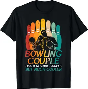 Bowling Couple Like Normal Cooler Matching Bowler Men Women T-Shirt Pure Cotton Graphic Tees Menswear Top: Gifts for Men & Women