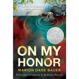 On My Honor: A Newbery Honor Award Winner by Marion Dane Bauer [Paperback Book]