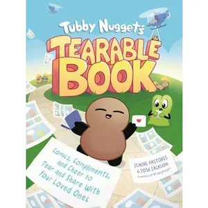 Tubby Nugget's Tearable Book: Comics, Compliments, and Cheer to Tear and Share with Your Loved Ones -- Jenine Pastores, Paperback