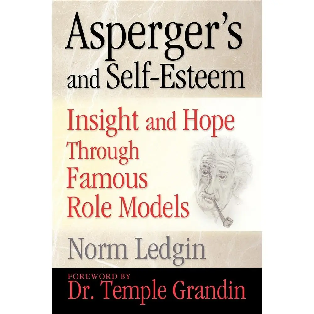 USED-Asperger's and Self-Esteem: Insight and Hope through Famous Role Models by Norm Ledgin (Hardcover)