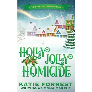 USED-Holly Jolly Homicide: A Christmas Cozy Mystery Series Book 7 by Marple, Mona (Paperback)