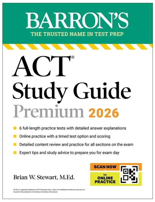 ACT Study Guide Premium, 2026: 6 Practice Tests + Comprehensive Review + Online Practice for the New Enhanced ACT by Brian M. Ed Stewart (Paperback)