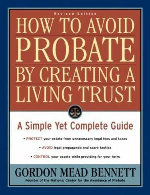 Used Paperback Book - How to Avoid Probate by Creating a Living Trust: A Simple Yet Complete Guide by Gordon Mead Bennett - English, Life Estate Planning Resource for Business & Management Professionals