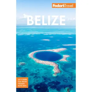 USED-Fodor's Belize: With a Side Trip to Guatemala by Fodor's Travel Guides (Paperback)