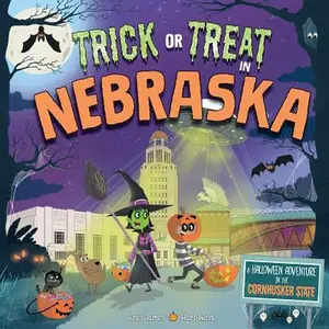 USED-Trick or Treat in Nebraska: A Halloween Adventure in the Cornhusker State by James, Eric (Hardcover)