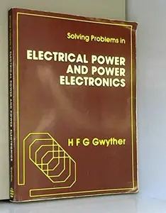 USED-Solving Problems in Electrical Power and Power Electronics (Solving Problems) by H.F.G. Gwyther (Paperback)