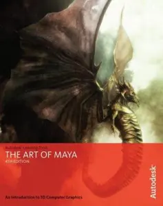 USED-The Art of Maya: An Introduction to 3D Computer Graphics by Autodesk Maya Press (Paperback)
