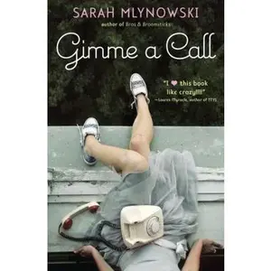 USED-Gimme a Call by Sarah Mlynowski (Hardcover)