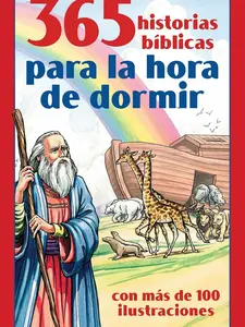 365 Historias Bíblicas para la Hora de Dormir | Biblia Infantil en Español con 100+ Ilustraciones