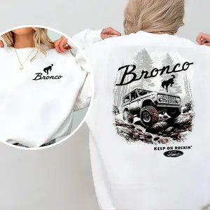 Ford Bronco Girl Sweatshirt, Hoodie, T-Shirt Keep On Rockin Graphic Crewneck, Vintage Car Lover Gift, 2-Sided Print Crewneck, Casual Streetwear
