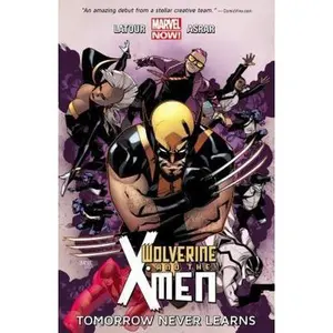 USED-Wolverine & the X-Men Volume 1: Tomorrow Never Learns by Jason Latour (Paperback)